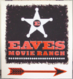 Eave's Movie Ranch